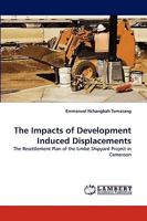 The Impacts of Development Induced Displacements 3838383087 Book Cover
