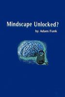 Mindscape Unlocked? 0982734328 Book Cover