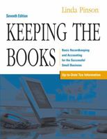 Keeping the Books: Basic Recordkeeping and Accounting for the Successful Small Business (Keeping the Books) 1419584383 Book Cover