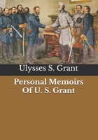 Personal Memoirs of U. S. Grant 149030326X Book Cover