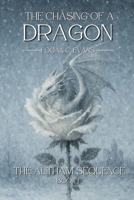 The Chasing of a Dragon 1049290755 Book Cover
