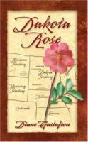 Dakota Rose 1418433535 Book Cover