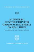 A Universal Construction for Groups Acting Freely on Real Trees 1107024811 Book Cover