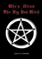 Who's Afraid of the Big Bad Witch 0975753592 Book Cover