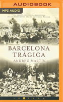 Barcelona Trágica (Narración en Castellano) 1713566052 Book Cover