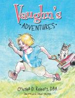 Vaughn's Adventures 1480853003 Book Cover