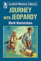 Journey Into Jeopardy 1444826433 Book Cover