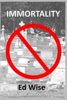 IMMORTALITY (Earth 2075) 1951514033 Book Cover