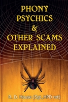 Phony Psychics and Other Scams Explained 1973712806 Book Cover