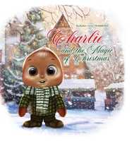 Charlie and the Magic of Christmas 6150164594 Book Cover