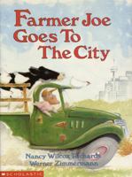 Farmer Joe Goes to the City 0590733613 Book Cover