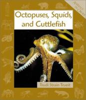 Octopuses, Squids, and Cuttlefish 0531163776 Book Cover