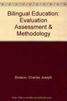 Bilingual Education: Evaluation Assessment & Methodology 0708308880 Book Cover
