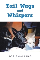 Tail Wags and Whispers B0GXP55XGJ Book Cover