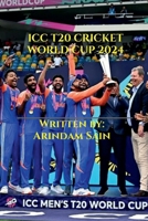 ICC T20 CRICKET WORLD CUP 2024 B0DZPGWTML Book Cover
