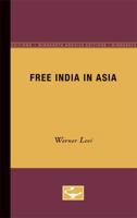 Free India in Asia 0816659893 Book Cover