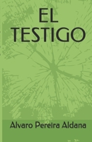 EL TESTIGO B0863RP4FQ Book Cover