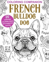 French Bulldog Coloring: Stylish Companion Dog Illustrations, Mandalas & Fun Quotes B0FD3JSQ8G Book Cover
