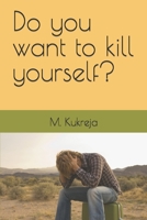 Do you want to kill yourself? B08N97D7VX Book Cover