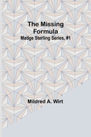 The Missing Formula; Madge Sterling Series, #1 9357725644 Book Cover