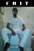 Chit: A True Toney Story 1365972240 Book Cover