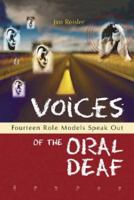 Voices of the Oral Deaf: Fourteen Role Models Speak Out 0786412666 Book Cover