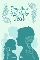 Together We Make Teal 1087919169 Book Cover