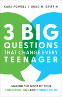 3 Big Questions That Change Every Teenager: Making the Most of Your Conversations and Connections 0801093384 Book Cover