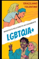 MANIFESTO EM PROL DO CASAMENTO LGBTQIA+: Pelo Direito à Dignidade da Pessoa Humana (Portuguese Edition) B0CJHBBJ9D Book Cover