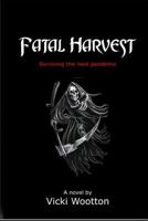 Fatal Harvest 1989149065 Book Cover