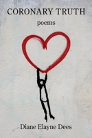 Coronary Truth 1952326427 Book Cover