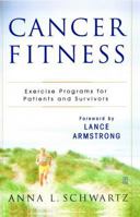 Cancer Fitness: Exercise Programs for Patients and Survivors 074323801X Book Cover