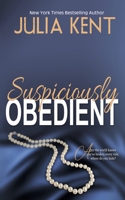 Suspiciously Obedient 1682307433 Book Cover