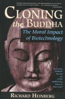 Cloning the Buddha: The Moral Impact of Biotechnology 0835607720 Book Cover