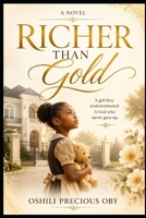 RICHER THAN GOLD B0HF7W18PP Book Cover