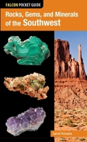 Falcon Pocket Guide: Rocks, Gems, and Minerals of the Southwest (Falcon Pocket Guides) 0762784741 Book Cover