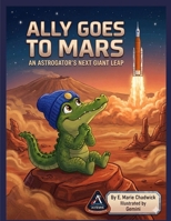 Ally Goes To Mars (Ally's Adventures) B0GY1YLYYN Book Cover