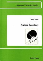 Aubrey Beardsley: Symbol, Mask, and Self-Irony 082040277X Book Cover