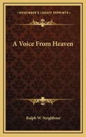 A Voice from Heaven 0548389888 Book Cover