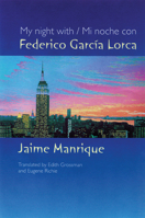 My Night with Federico García Lorca 0299187640 Book Cover