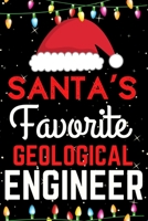 Santa's Favorite Geological Engineer: A Super Amazing Christmas Geological Engineer Journal Notebook.Christmas Gifts For Geological Engineer. Lined 100 pages 6" X9" Handbook Or Dairy. 1708852247 Book Cover