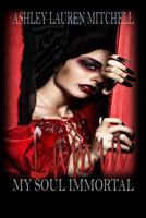 Lamia: My Soul Immortal 0692804196 Book Cover