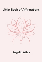 Little Book of Affirmations B0CV84ND3N Book Cover