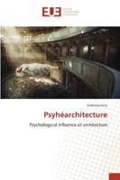 Psyhéarchitecture: Psychologycal influence of architecture 3639621166 Book Cover