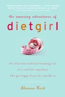 The Amazing Adventures of Dietgirl 0061657700 Book Cover