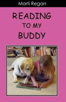 Reading to My Buddy 1461125782 Book Cover