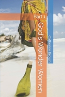 God's Wonder Women: Part 1 1794418083 Book Cover
