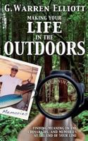 Making Your Life in the Outdoors 0989268020 Book Cover