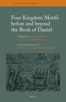 Four Kingdom Motifs Before and Beyond the Book of Daniel 9004442790 Book Cover