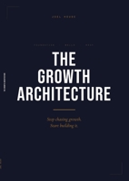 The Growth Architecture B0GS7JTB9Q Book Cover